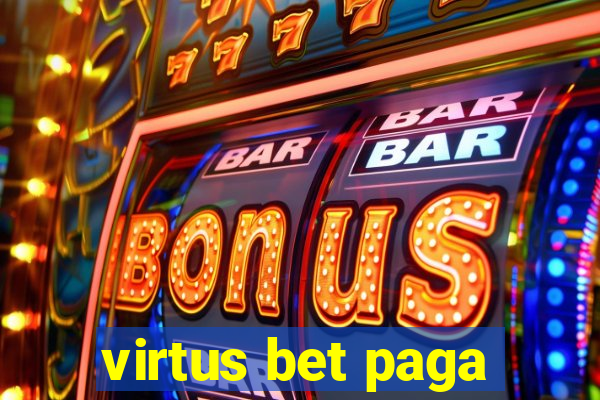 virtus bet paga